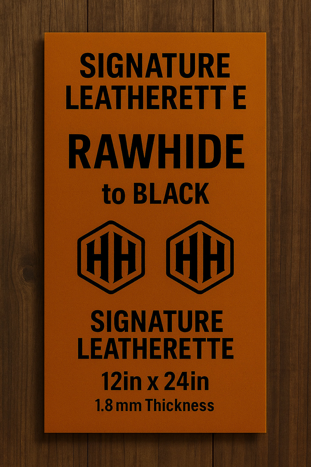 Signature Leatherette, Rawhide to Black, 12"x24", ~1.8mm thickness displayed.